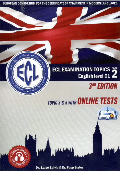 ECL Examination Topics English Level C1 Book 2 3RD Edition - Topic 1 & 3 with online tests