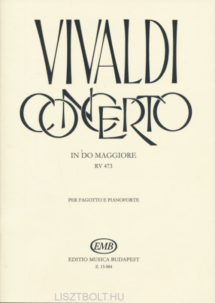 Antonio Vivaldi: Concerto (C-dúr) RV473 - fagottra, zongorakísérettel