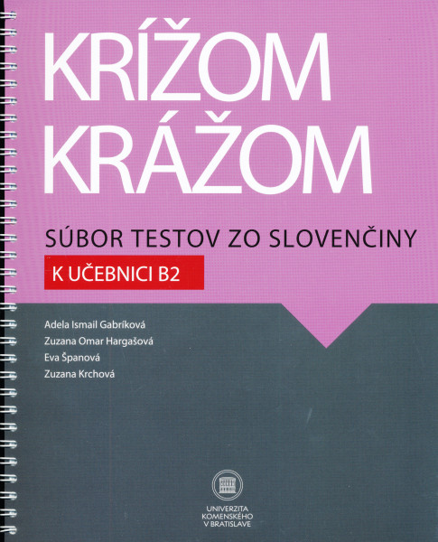 Krížom krážom Súbor testov zo slovenčiny k učebnici B2