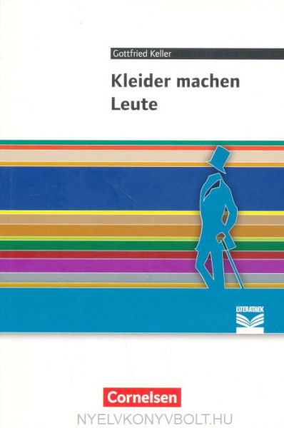 Gottfried Keller: Kleider machen Leute