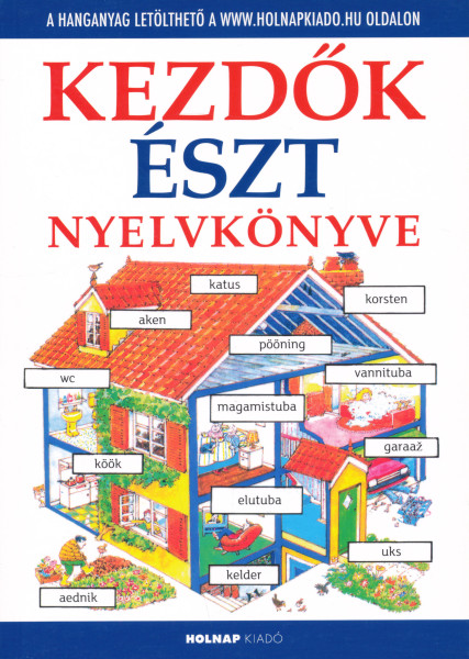 Kezdők észt nyelvkönyve (+ online hanganyag)