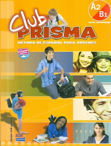 Club prisma A2/B1 Nivel intermedio - Método de Espanol para jóvenes Libro del alumno+CD