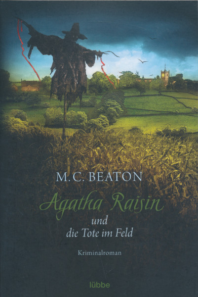 M.C. Beaton: Agatha Raisin und die Tote im Feld