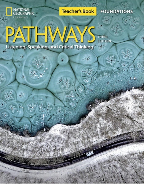 Pathways 3rd Edition Listening, Speaking, and Critical Thinking Foundations Teacher's Book