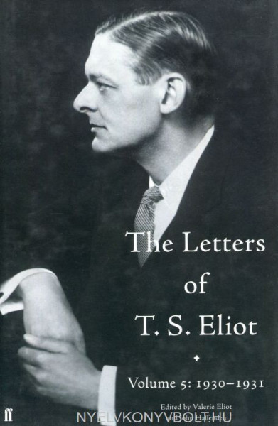 The Letters of T. S. Eliot Volume 5: 1930-1931