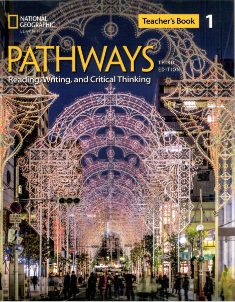 Pathways 3rd Edition Reading, Writing, and Critical Thinking 1 Teacher's Book