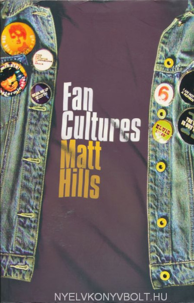 Matthew Hills: Fan Cultures