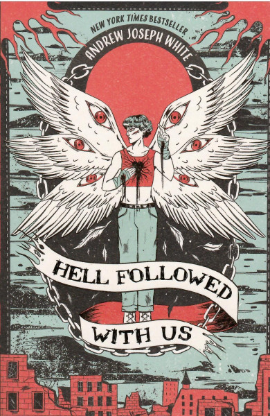 Andrew Joseph White: Hell Followed With Us