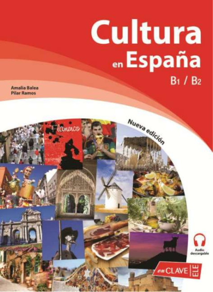 Cultura en Espana. Nueva edición (B1-B2) (Cultura e interculturalidad)