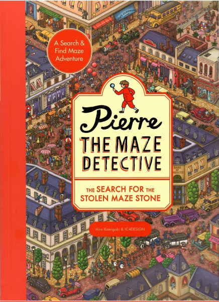 Pierre the Maze Detective: The Search for the Stolen Maze Stone