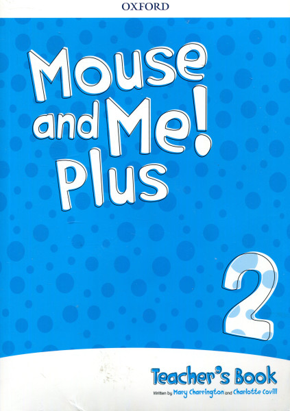Mouse and Me Plus 2 Teacher's Book