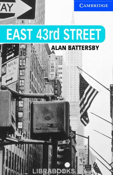 East 43rd Street with Audio CDs (3) - Cambridge English Readers Level 5