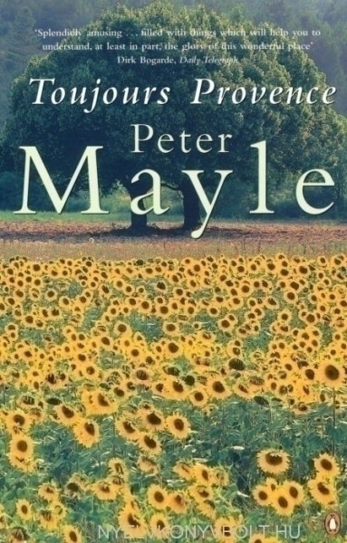 Peter Mayle: Toujours Provence
