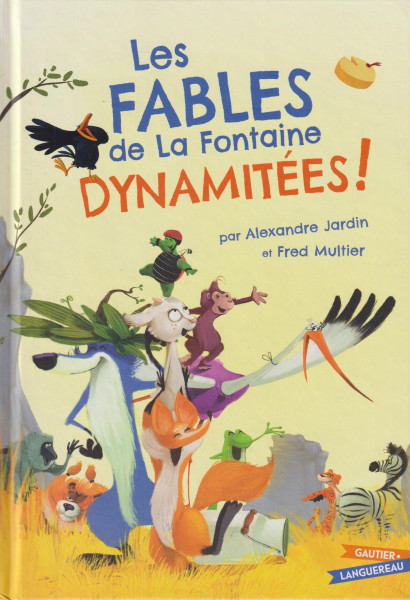 Les Fables de La Fontaine dynamitées