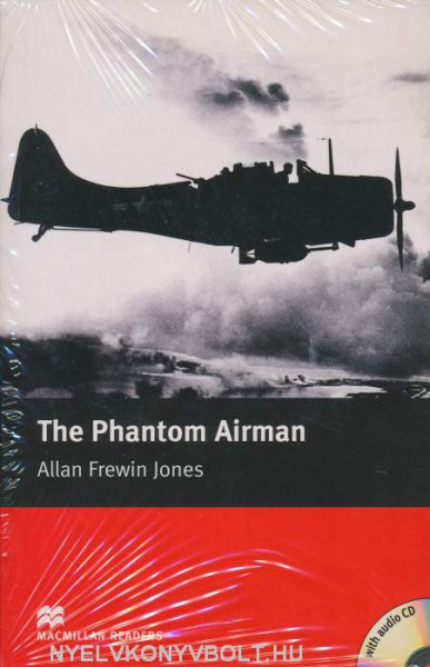 The Phantom Airman with Audio CD - Macmillan Readers Level 3