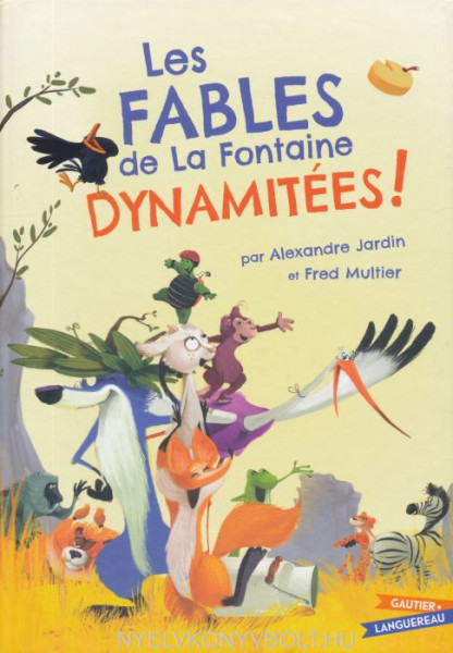 Les Fables de La Fontaine dynamitées