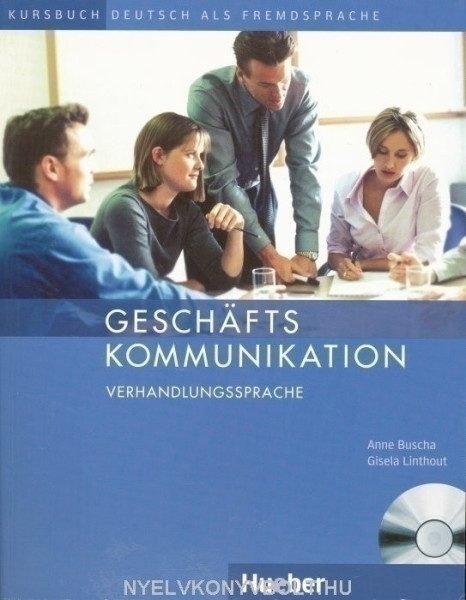 Geschäftskommunikation Verhandlungssprache  Kursbuch mit CD