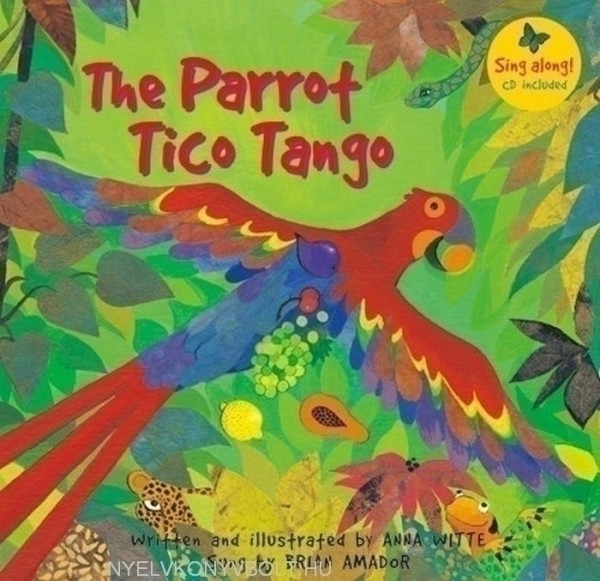 The Parrot Tico Tango - Book and Story CD