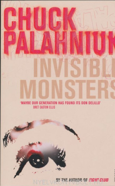 Chuck Palahniuk: Invisible Monsters