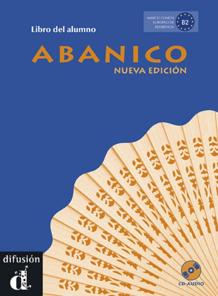 Abanico (B2) - Nueva edición Libro del alumno incluye CD-audio