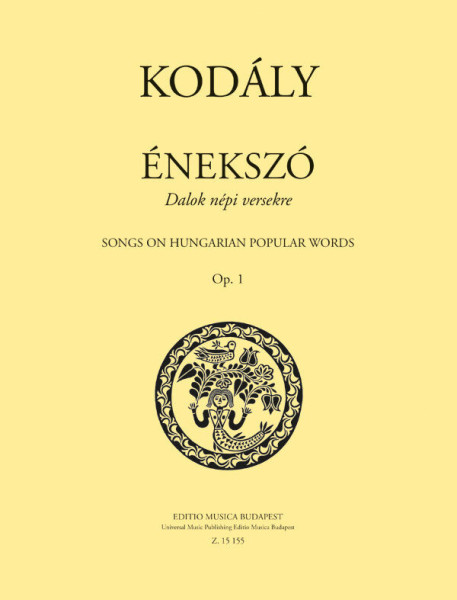 Kodály Zoltán: Énekszó op. 1 - Dalok népi versekre
