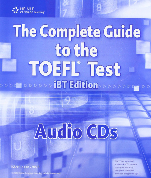 The Complete Guide to the TOEFL Test iBT Edition Audio CDs