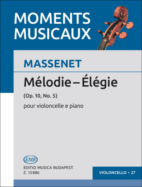 Jules Massenet: Mélodie - élégie - csellóra zongorakísérettel