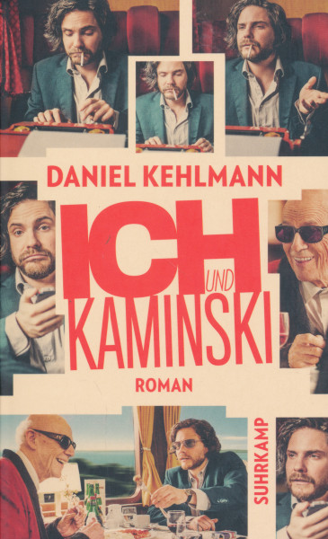 Daniel Kehlmann: Ich und Kaminski