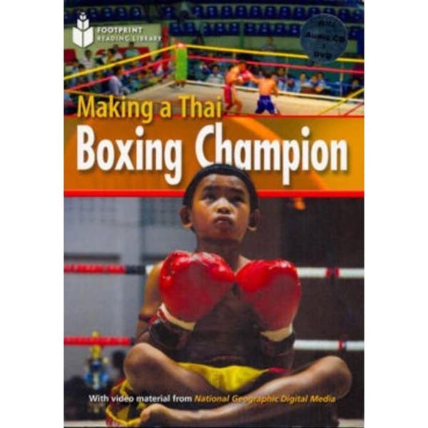 Making a Thai Boxing Champion - Footprint Reading Library Level A2