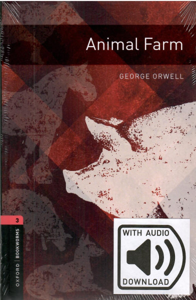 Animal Farm with Audio Download - Oxford Bookworms Library Level 3