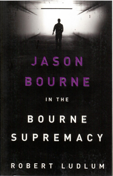 Robert Ludlum: The Bourne Supremacy