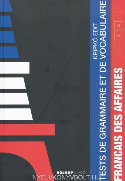 Francais Des Affaires -Tests de Grammaire et de Vocabulaire