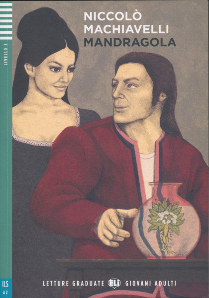 Mandragola - Letture Graduate Eli Giovanni Adulti Livello 2 (A2)