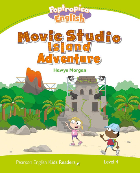 Movie Studio Island Adventure - Poptropica English - Pearson Kids - Our Discovery Island Readers Level 4