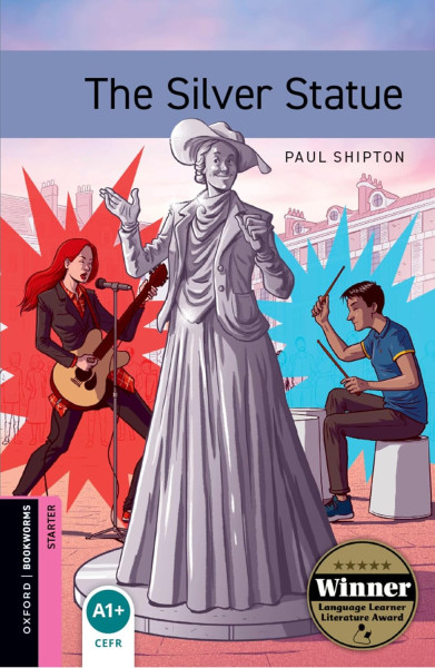 The Silver Statue - Oxford Bookworms Library Starter Level