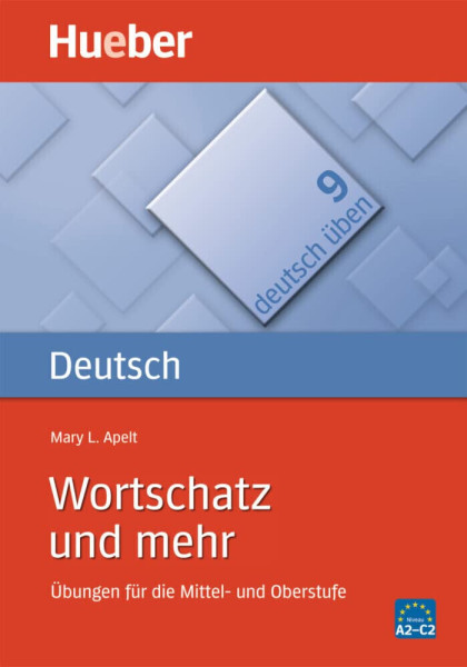 Deutsch Üben 9: Wortschatz und mehr
