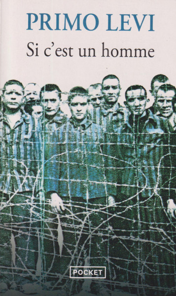 Primo Levi: Si c'est un homme