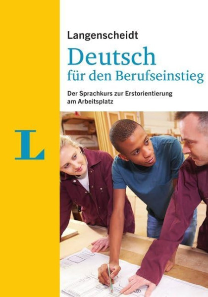 Langenscheidt Deutsch für den Berufseinstieg - Der Sprachkurs zur Erstorientierung am Arbeitsplatz
