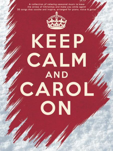 Keep Calm and Carol on - 35 christmas songs (ének-zongora-gitár)