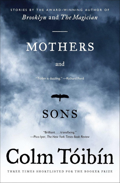 Colm Tóibín: Mothers and Sons