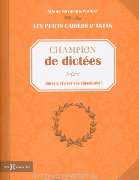 Champion de dictées - Petits Cahiers d'antan