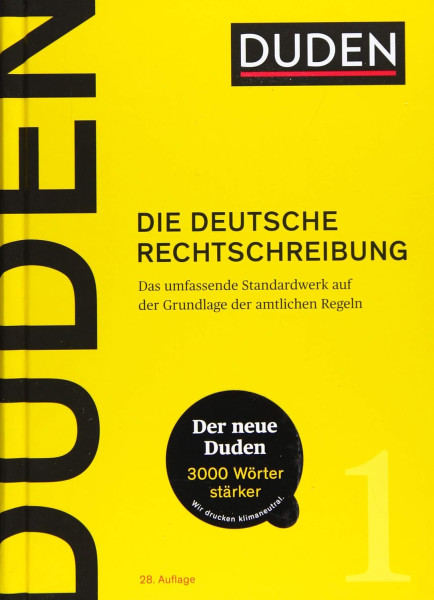 Duden 1 Die deutsche Rechtschreibung 28. völlig neu bearbeitete und erweiterte Auflage