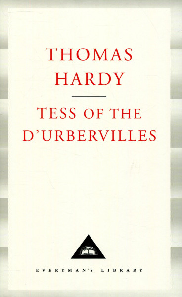 Thomas Hardy: Tess Of The D'urbervilles (Everyman's Library)