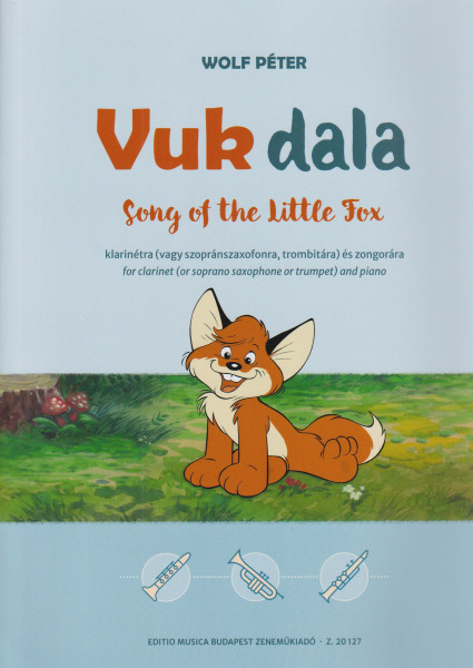 Wolf Péter: Vuk dala - klarinétra (vagy szopránszaxofonra, trombitára) és zongorára