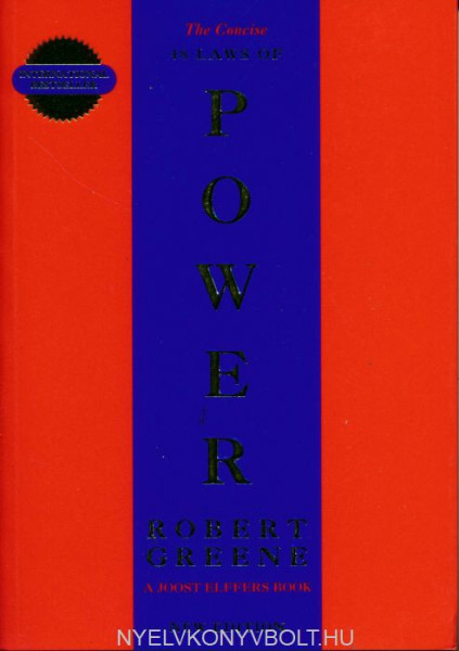 Robert Greene: The Concise 48 Laws Of Power