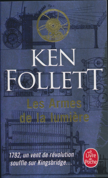 Ken Follett: Les Armes de la lumiere