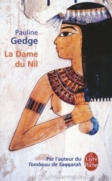 Pauline Gedge: La Dame du Nil
