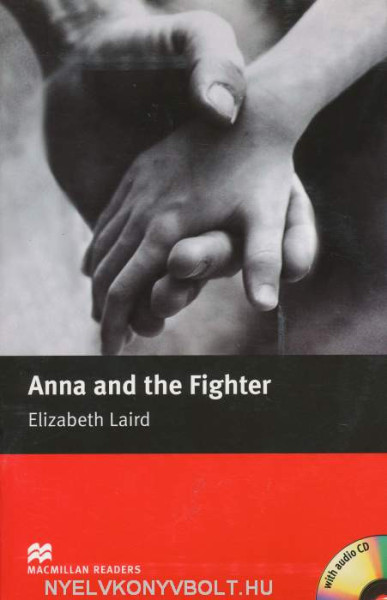 Anna and the Fighter with Audio CD - Macmillan Readers Level 2