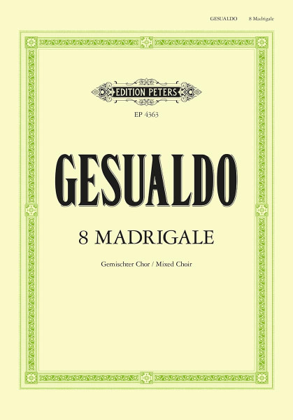 Carlo Gesualdo: 8 Madrigale - vegyeskarra