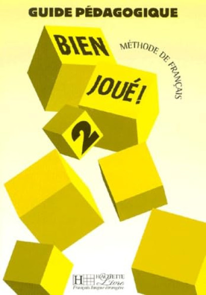Bien Joué! 2 Guide Pédagogique